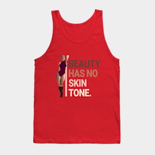 Beauty Has No Skin Tone Tank Top